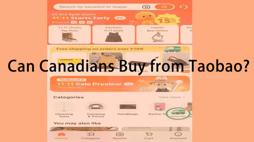 Can Canadians Buy from Taobao? Absolutely! Here’s How